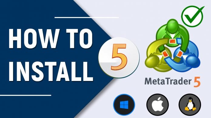 How to Download and Install MetaTrader 5 For Windows PCs, macOS & Linux