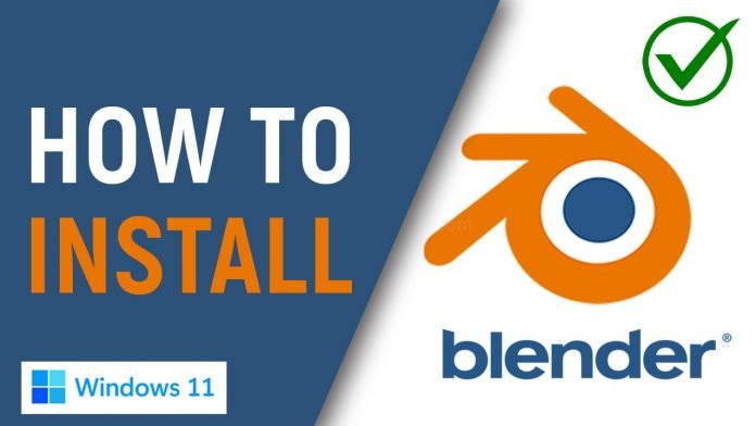 How to Install Blender on Windows 11 PC