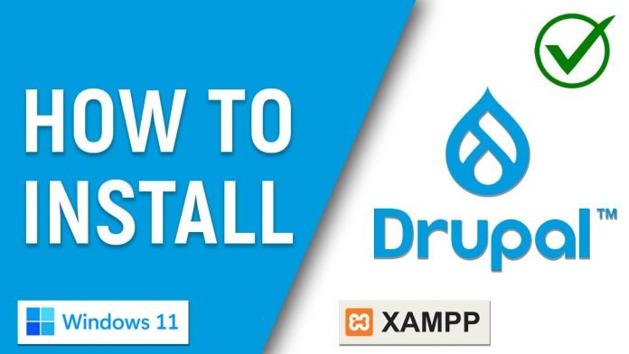 How to Install Drupal in Windows 11 PC Using XAMPP