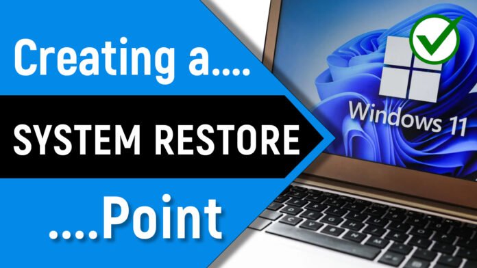 How To Create A System Restore Point On Windows 11