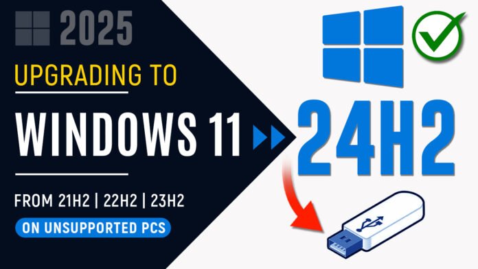 How to Manually Upgrade to Windows 11 24H2 on Unsupported PCs - 2025